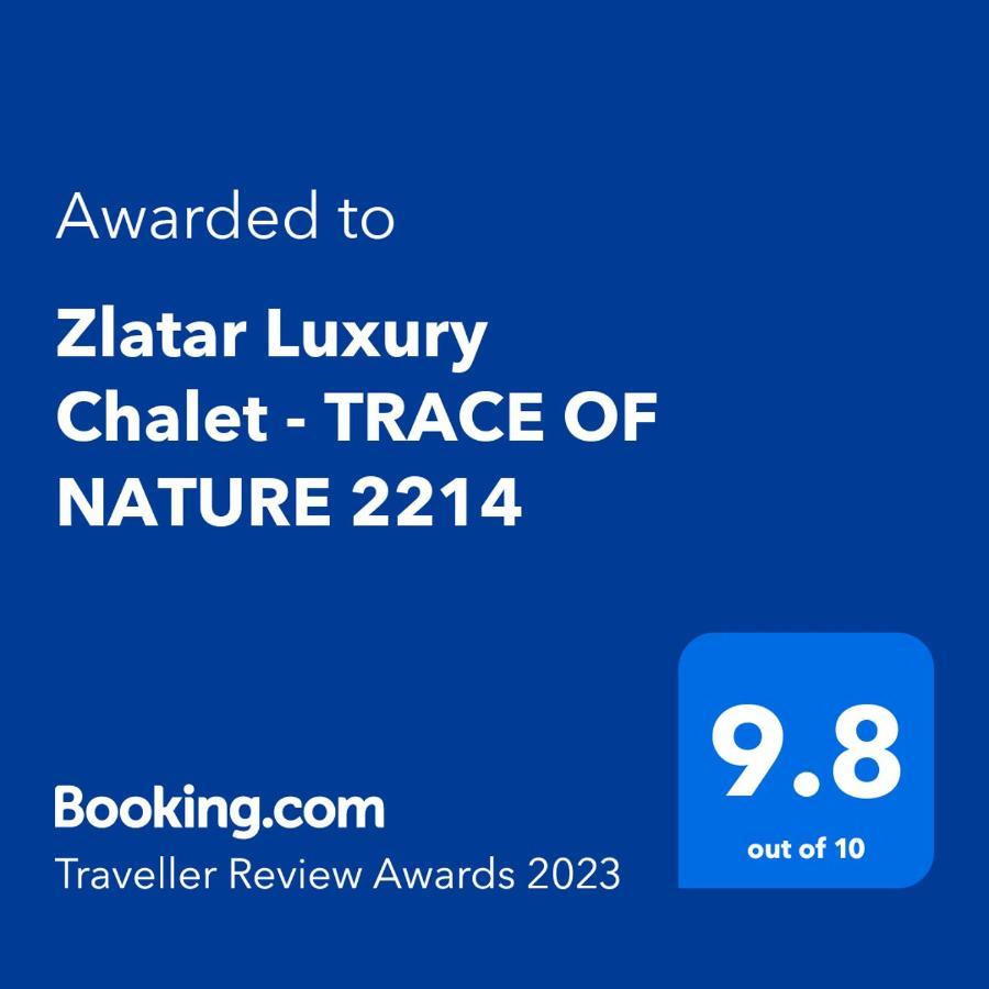 Zlatar Luxury Chalet - Trace Of Nature 2214 Nova Varoš Εξωτερικό φωτογραφία